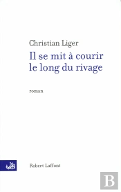 Il Se Mit À Courir Le Long Du Rivage