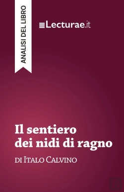 Bertrand.pt - Il Sentiero Dei Nidi Di Ragno - Italo Calvino (Analisi Del Libro)