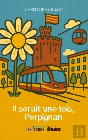 Il Serait Une Fois, Perpignan
