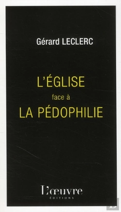 Bertrand.pt - Il S'Est Fait Chair ; L'Église Et La Pédophilie