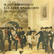 Il Sud Borbonico E Le Verità Nascoste