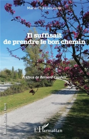 Il Suffisait De Prendre Le Bon Chemin