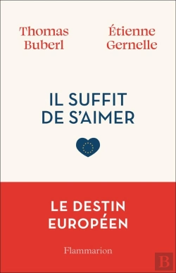 Bertrand.pt - Il Suffit De S'Aimer : Notre Destin Européen