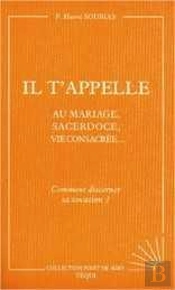 Il T'Appelle - Comment Discerner Sa Vocation ? (Point De Mire)