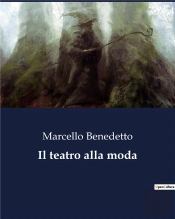 Il Teatro Alla Moda
