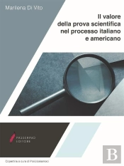 Il Valore Della Prova Scientifica Nel Processo Italiano E Americano