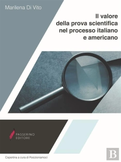 Bertrand.pt - Il Valore Della Prova Scientifica Nel Processo Italiano E Americano