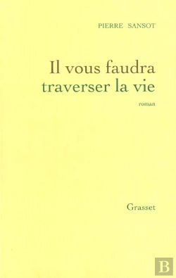 Bertrand.pt - Il Vous Faudra Traverser La Vie