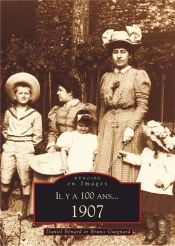 Il Y A 100 Ans... 1907