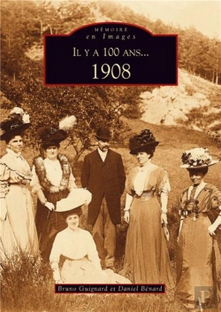 Bertrand.pt - Il Y A 100 Ans... 1908