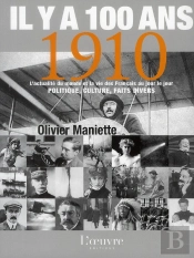 Il Y A 100 Ans ; 1910