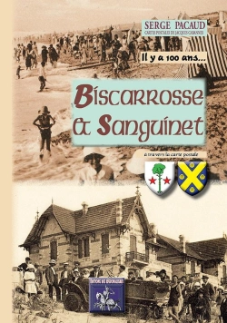 Bertrand.pt - Il Y A 100 Ans... Biscarrosse & Sanguinet À Travers La Carte Postale