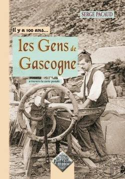 Bertrand.pt - Il Y A 100 Ans... Les Gens De Gascogne À Travers La Carte Postale