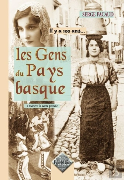 Bertrand.pt - Il Y A 100 Ans...; Les Gens Du Pays Basque
