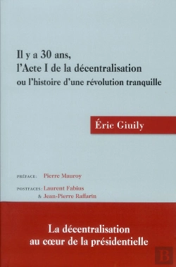 Bertrand.pt - Il Y A 30 Ans L'Acte I De La Decentralisation 1ere Edition
