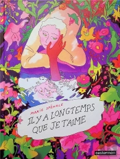 Il Y A Longtemps Que Je T'Aime