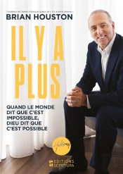 Il Y A Plus, Quand Le Monde Vous Dit Que C'Est Impossible Dieu Vous Dit Que C'Est Possible