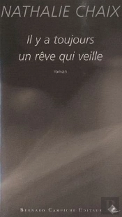 Il Y A Toujours Un Rêve Qui Veille