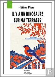 Il Y A Un Dinosaure Sur Ma Terrasse
