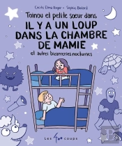 Il Y A Un Loup Dans La Chambre De Mamie Et Autres Bizarreries Nocturnes