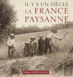 Bertrand.pt - Il Y A Un Siècle... La France Paysanne