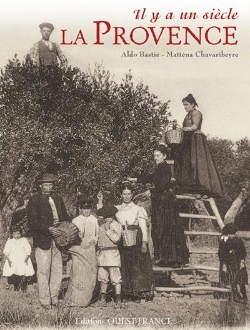 Bertrand.pt - Il Y A Un Siècle, La Provence