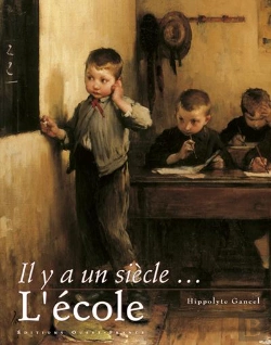 Bertrand.pt - Il Y A Un Siècle... L'Ecole