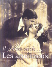 Il Y A Un Siecle... Les Amoureux