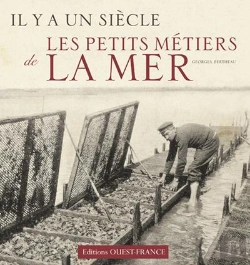Bertrand.pt - Il Y A Un Siècle... Les Petits Métiers De La Mer