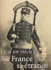 Il Y A Un Siecle Une France Si Etrange
