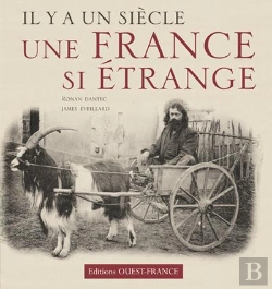 Bertrand.pt - Il Y A Un Siècle... Une France Si Étrange