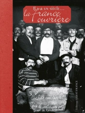 Il Y A Un Siècle...La France Ouvrière
