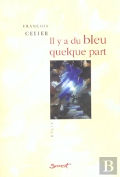 Il Ya Du Bleu Quelque Part