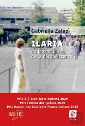 Ilaria Ou La Conquête De La Désobéissance