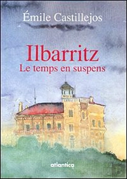 Bertrand.pt - Ilbarritz ; Le Temps En Suspens