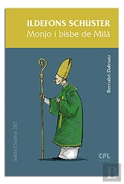 Ildefons Schuster, Monjo I Bisbe De Milà