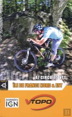 Bertrand.pt - Ile De France Nord Et Est 47 Circuits Vtt