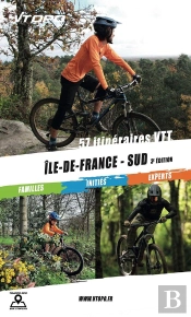 Île De France Sud : 57 Itineraires Vtt (3e Édition)