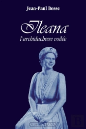 Ileana ; L'Archiduchesse Voilée