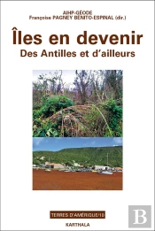Îles En Devenir : Des Antilles Et D'Ailleurs