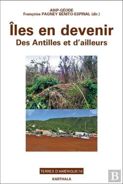 Bertrand.pt - Îles En Devenir : Des Antilles Et D'Ailleurs