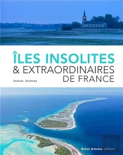 Îles Insolites & Extraordinaires De France