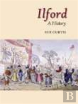 Ilford: A History