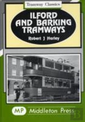 Ilford And Barking Tramways