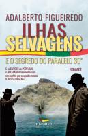 Ilhas Selvagens e o Segredo do Paralelo 30º