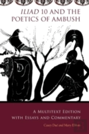 Iliad 10 And The Poetics Of Ambush