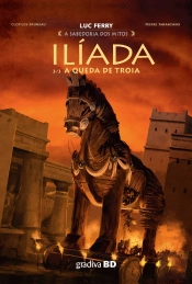Ilíada N.º 3 - A Queda de Troia