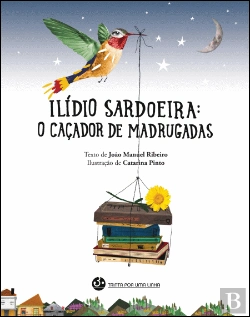 Bertrand.pt - Ilídio Sardoerira: o caçador de madugradas