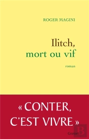 Ilitch, Mort Ou Vif
