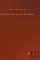 Ilka On The Hill-Top And Other Stories